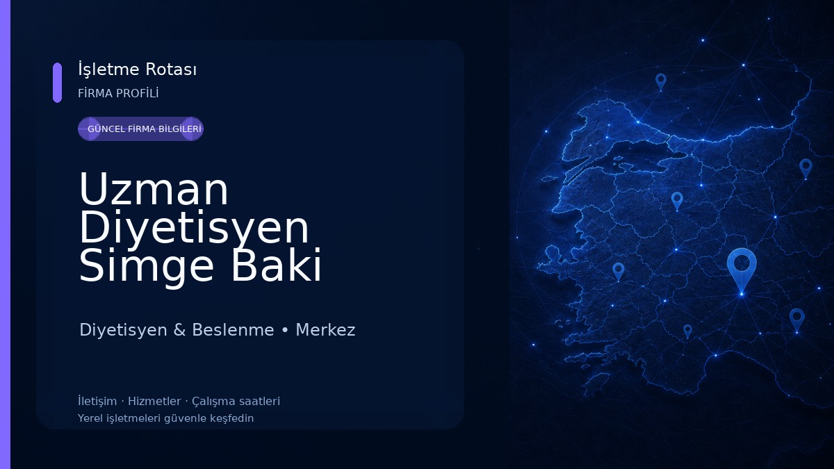Uzman Diyetisyen Simge Baki Beslenme ve Sağlıklı Yaşam Merkezi Diyetisyen & Beslenme