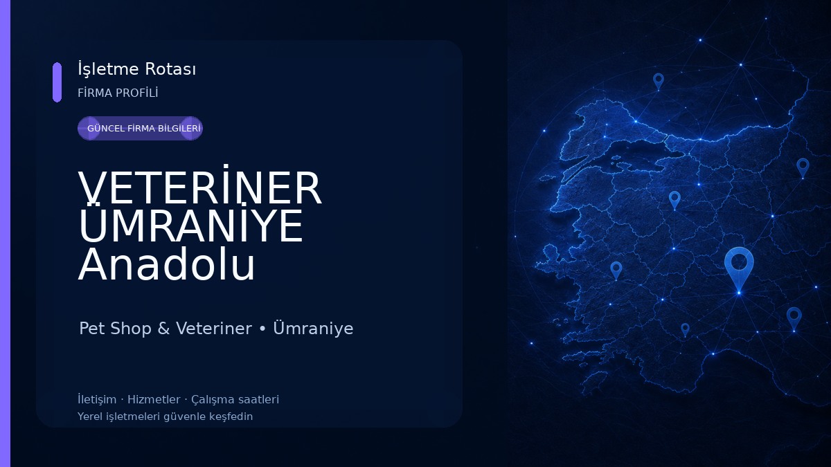 VETERİNER ÜMRANİYE Anadolu Veteriner Polikliniği | 24 Saat Nöbetçi Veteriner
