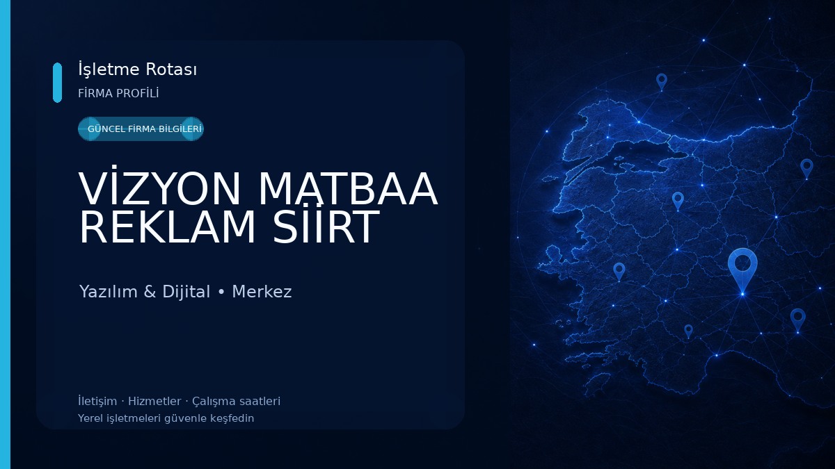 VİZYON MATBAA REKLAM SİİRT Yazılım & Dijital