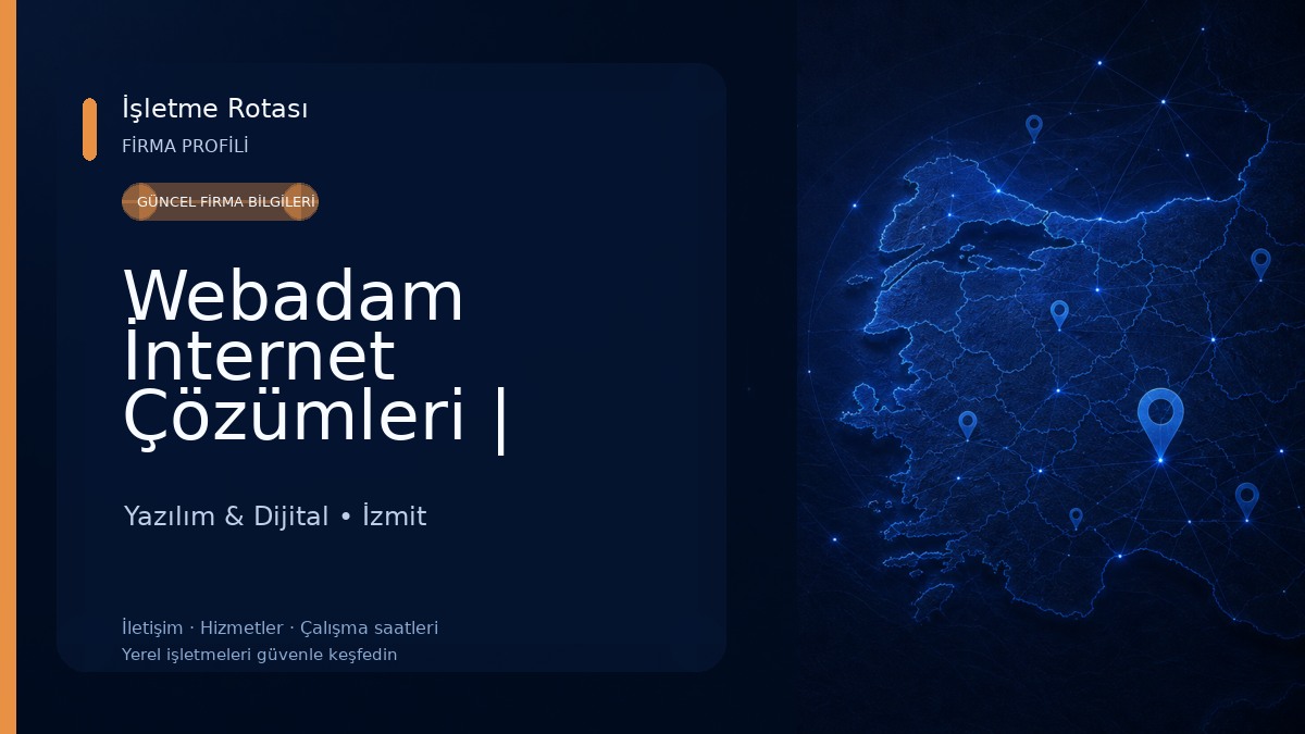 Webadam İnternet Çözümleri | Kocaeli Web Tasarım Yazılım & Dijital