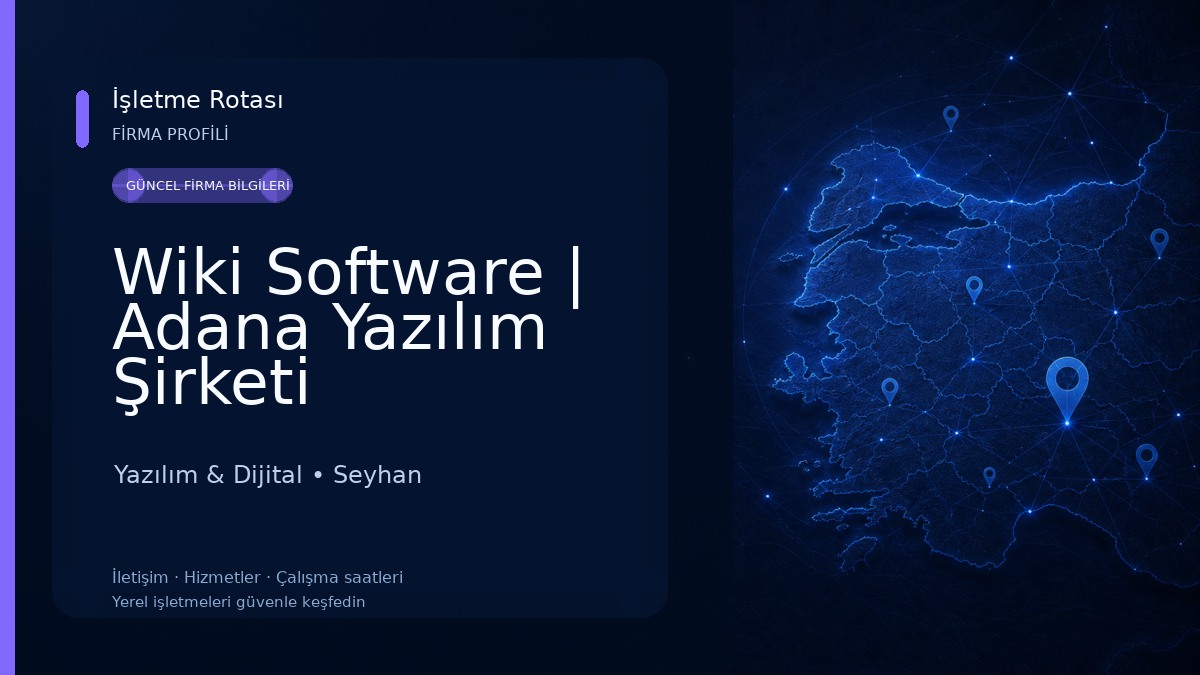 Wiki Software | Adana Yazılım Şirketi Yazılım & Dijital