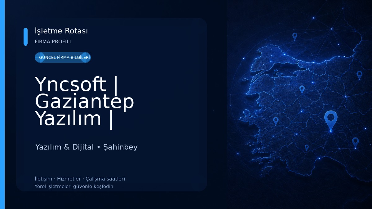 Yncsoft | Gaziantep Yazılım | Gaziantep Bilişim Yazılım & Dijital