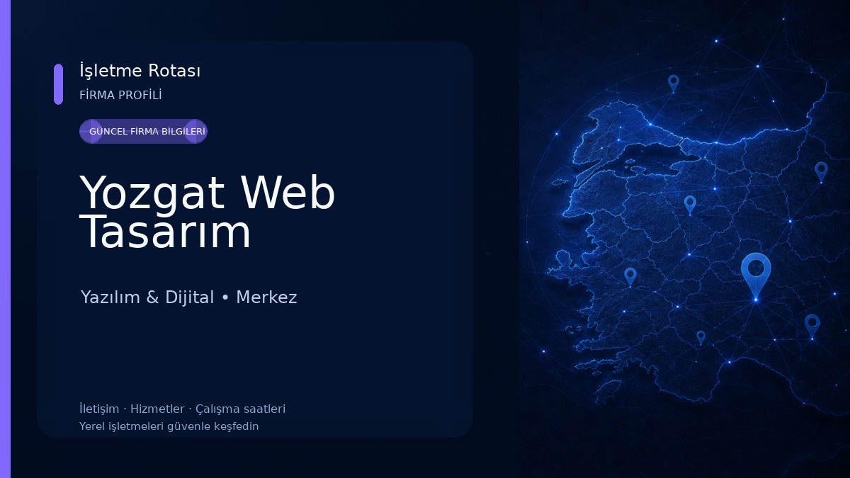 Yozgat Web Tasarım Yazılım & Dijital